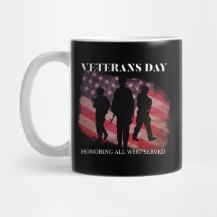 Veterans Day, Honoring All Who Served Gift Idea Mug